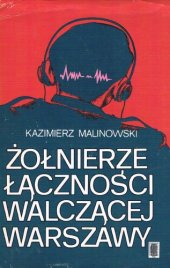 book Żołnierze łączności walczącej Warszawy