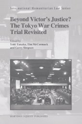 book Beyond Victor’s Justice? The Tokyo War Crimes Trial Revisited