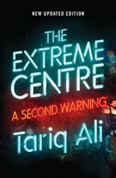 book The Extreme Centre: A Second Warning