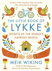 book The Little Book of Lykke: The Danish Search for the World’s Happiest People