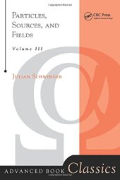 book Particles, Sources, And Fields, Volume 3