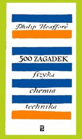 book 500 zagadek Fizyka, chemia, technika