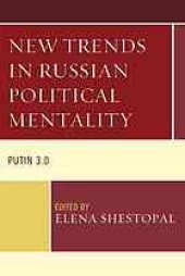 book New trends in Russian political mentality : Putin 3.0