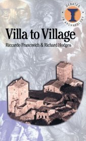 book Villa to Village: The Transformation of the Roman Countryside in Italy, c.400-1000