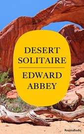 book Desert Solitaire: A Season in the Wilderness