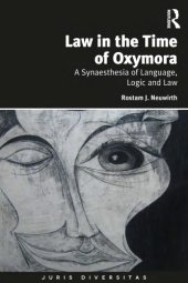 book Law in the time of oxymora : a synesthesia of language, logic and law