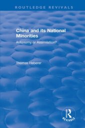 book China and Its National Minorities: Autonomy or Assimilation