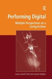 book Performing Digital: Multiple Perspectives on a Living Archive