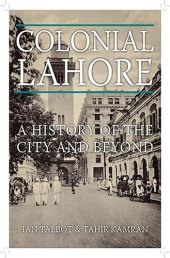 book Colonial Lahore: A History of the City and Beyond