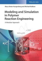 book Modeling and Simulation in Polymer Reaction Engineering: A Modular Approach