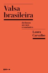 book Valsa Brasileira - Do boom ao caos econômico