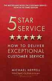 book 5 star service : how to deliver exceptional customer service