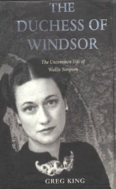 book The Duchess of Windsor: The Uncommon Life of Wallis Simpson