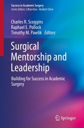 book Surgical mentorship and leadership: building for success in academic surgery