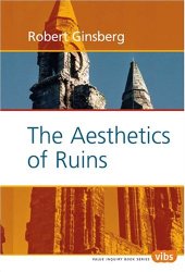 book The Aesthetics of Ruins: Illustrated by the Author