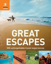 book Great Escapes: 500 Unforgettable Travel Experiences