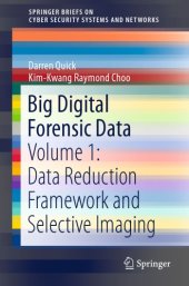 book Big Digital Forensic Data. Volume 1: Data Reduction Framework and Selective Imaging