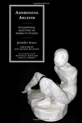 book Addressing Ableism: Philosophical Questions via Disability Studies