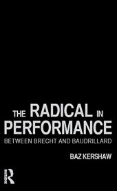 book The Radical in Performance: Between Brecht and Baudrillard