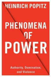 book Phenomena of Power. Authority, Domination, and Violence