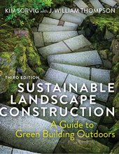 book Sustainable Landscape Construction: A Guide to Green Building Outdoors