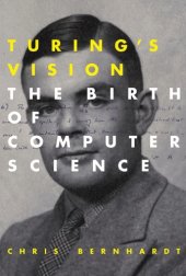 book Turing’s Vision: The Birth of Computer Science