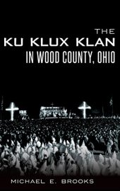 book The Ku Klux Klan in Wood County, Ohio