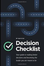 book The Decision Checklist: A Practical Guide to Avoiding Problems