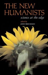 book The New Humanists: Science at the Edge