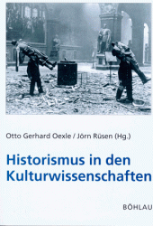 book Historismus in den Kulturwissenschaften: Geschichtskonzepte, historische Einschätzungen, Grundlagenprobleme