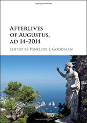 book Afterlives of Augustus, AD 14-2014