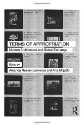 book Terms of Appropriation: Modern Architecture and Global Exchange