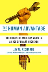 book The Human Advantage: The Future of American Work in an Age of Smart Machines