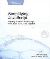 book Simplifying JavaScript: Writing Modern JavaScript with ES5, ES6, and Beyond