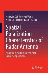 book Spatial Polarization Characteristics of Radar Antenna: Analysis, Measurement and Anti-jamming Application