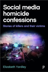 book Social Media Homicide Confessions: Stories of Killers and Their Victims