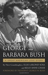 book George & Barbara Bush: A Great American Love Story