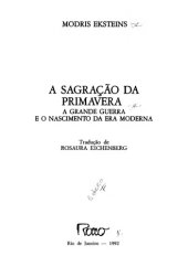 book A Sagração da Primavera: A Grande Guerra e o Nascimento da Era Moderna