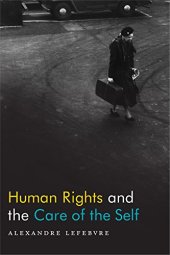 book Human Rights and the Care of the Self