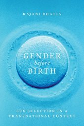 book Gender before Birth: Sex Selection in a Transnational Context