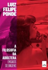 book A filosofia da adúltera: ensaios selvagens