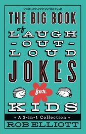 book The Big Book of Laugh-Out-Loud Jokes for Kids: A 3-in-1 Collection