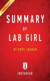 book Summary of Lab Girl: by Hope Jahren | Includes Analysis