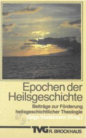 book Epochen der Heilsgeschichte: Beiträge zur Förderung heilsgeschichtlicher Theologie