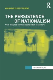 book The Persistence of Nationalism: From Imagined Communities to Urban Encounters