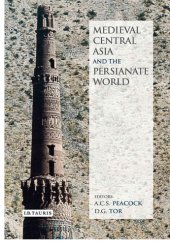 book Medieval Central Asia and the Persianate World: Iranian Tradition and Islamic Civilisation