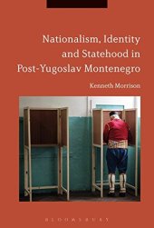 book Nationalism, Identity and Statehood in Post-Yugoslav Montenegro