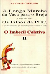 book O Imbecil Coletivo II: A Longa Marcha da Vaca para o Brejo e os Filhos da PUC