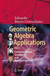 book Geometric Algebra Applications Vol. I: Computer Vision, Graphics and Neurocomputing