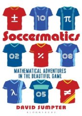 book soccermatics: mathematical adventures in the beautiful game